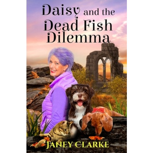 (영문도서) Daisy And The Dead Fish Dilemma Paperback, Blossom Spring Publishing, English, 9781739295509
