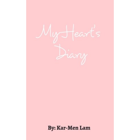 (영문도서) My Heart''s Diary Paperback, Blurb, English, 9798211169821