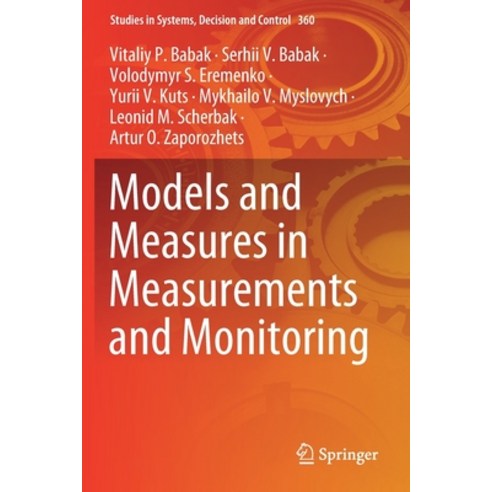 (영문도서) Models and Measures in Measurements and Monitoring Paperback, Springer, English, 9783030707859
