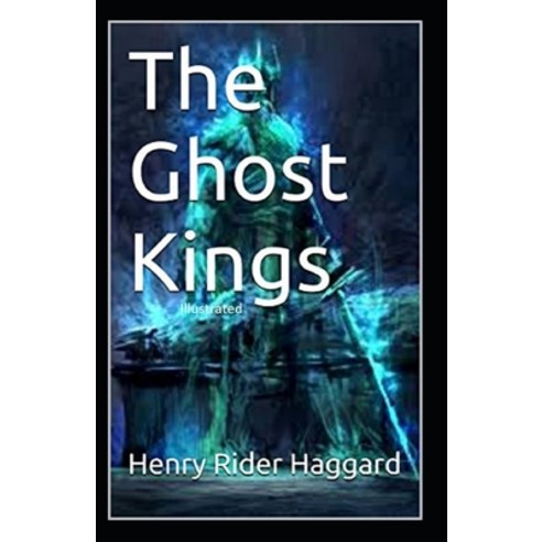 The Ghost Kings Illustrated Paperback, Independently Published