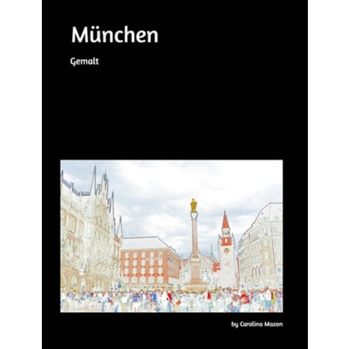 München gemalt 20x25 Hardcover, Blurb