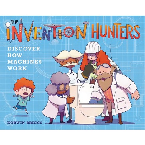 The Invention Hunters Discover How Machines Work Paperback, Little, Brown Books for You..., English, 9780316436830