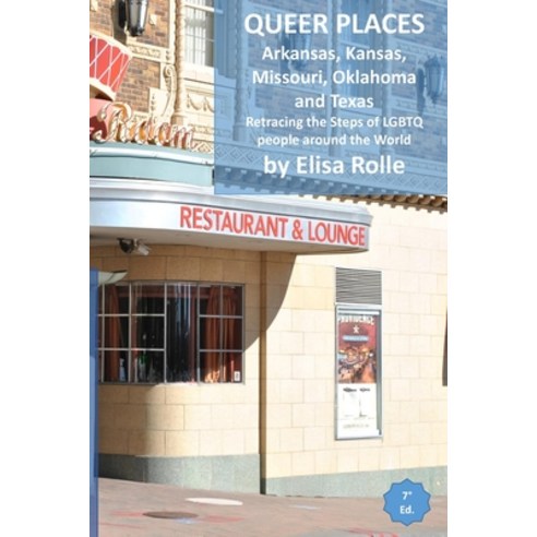 (영문도서) Queer Places: Central Time Zone (Arkansas Kansas Missouri Oklahoma Texas): Retracing the ... Paperback, Blurb, English, 9798210752338