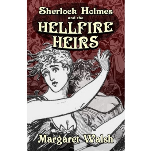 (영문도서) Sherlock Holmes and The Hellfire Heirs Paperback, MX Publishing, English, 9781804242728