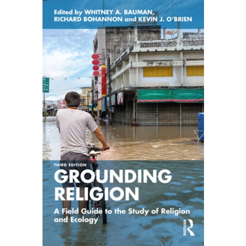 (영문도서) Grounding Religion: A Field Guide to the Study of Religion and Ecology Paperback, Routledge, English, 9781032194950