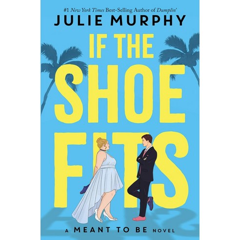 If the Shoe Fits:A Meant to Be Novel, Hyperion, English, 9781368053372