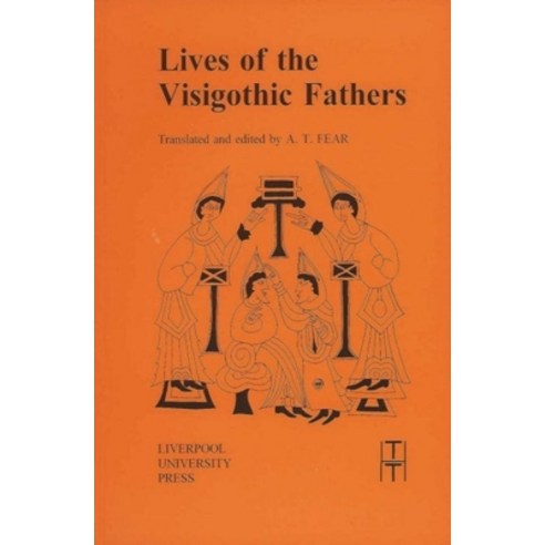 (영문도서) Lives of the Visigothic Fathers Paperback, Liverpool University Press, English, 9780853235828