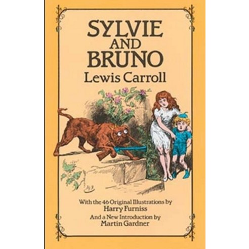 (영문도서) Sylvie And Bruno Concluded Illustrated Paperback, Independently Published, English, 9798517198969