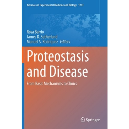 Proteostasis and Disease: From Basic Mechanisms to Clinics Hardcover, Springer