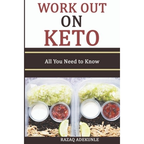 (영문도서) Working Out on Keto: All You Need to Know Paperback, Independently Published, English, 9798525548329