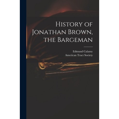 (영문도서) History of Jonathan Brown the Bargeman Paperback, Legare Street Press, English, 9781015275485