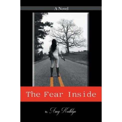 (영문도서) The Fear Inside Paperback, Page Publishing, Inc., English, 9781643506937