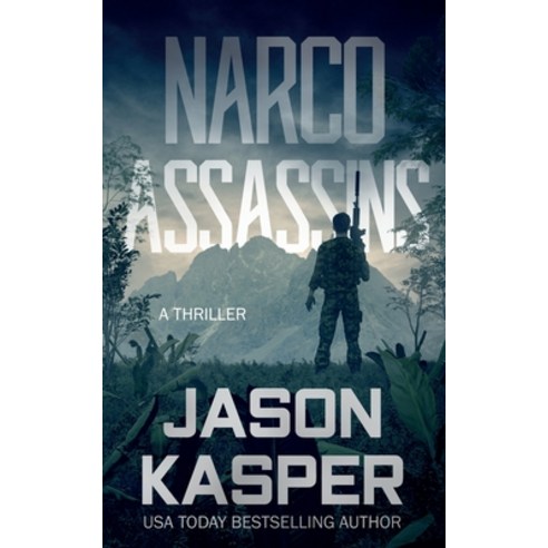 (영문도서) Narco Assassins: A David Rivers Thriller Paperback, Severn River Publishing, English, 9781648752834