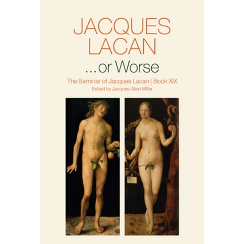 (영문도서) ...or Worse: The Seminar of Jacques Lacan Book XIX Paperback, Polity Press, English, 9780745682457