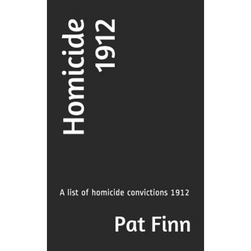 (영문도서) Homicide 1912 Paperback, Independently Published, English, 9781795223201