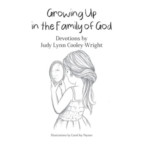 (영문도서) Growing Up in The Family of God Paperback, Gatekeeper Press, English, 9781662920868