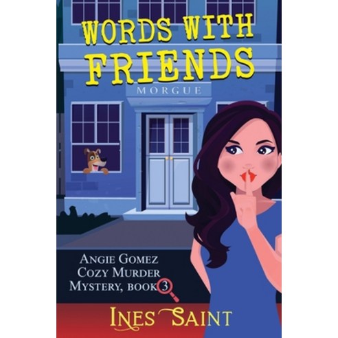 (영문도서) Words With Friends (Angie Gomez Cozy Murder Mystery Book 3) Paperback, Epublishing Works!, English, 9781644573273