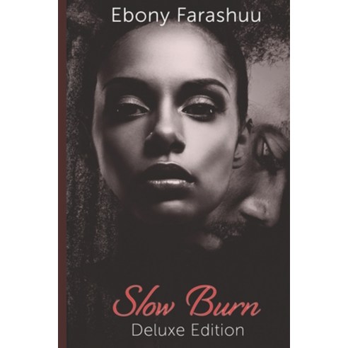 Slow Burn: Deluxe Edition Paperback, Independently Published, English, 9798604951101