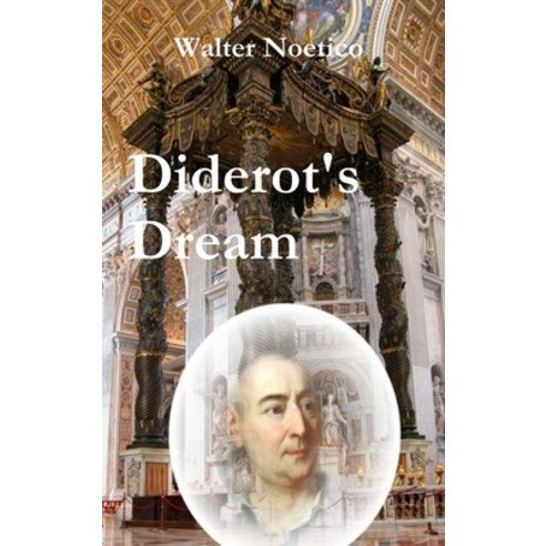 (영문도서) Diderot''s Dream Hardcover, Lulu.com, English, 9781291560145