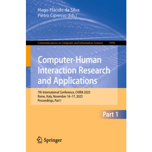 (영문도서) Computer-Human Interaction Research and Applications: 7th International Conference Chira 202... Paperback, Springer, English, 9783031494246