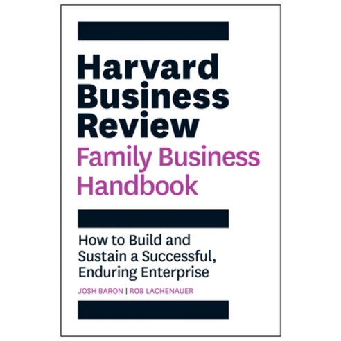 The Harvard Business Review Family Business Handbook: How to Build and Sustain a Successful Endurin... Hardcover, Harvard Business Review Press, English, 9781633699052
