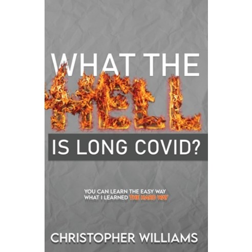 (영문도서) What the Hell is Long Covid Paperback, Korone Publishing, English, 9798218017835