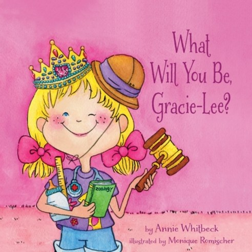 What Will You Be Gracie-Lee? Paperback, Halo Publishing International