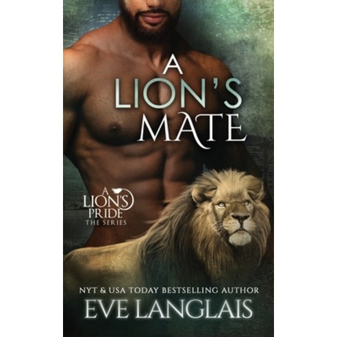 (영문도서) A Lion''s Mate Paperback, Eve Langlais, English, 9781773841991