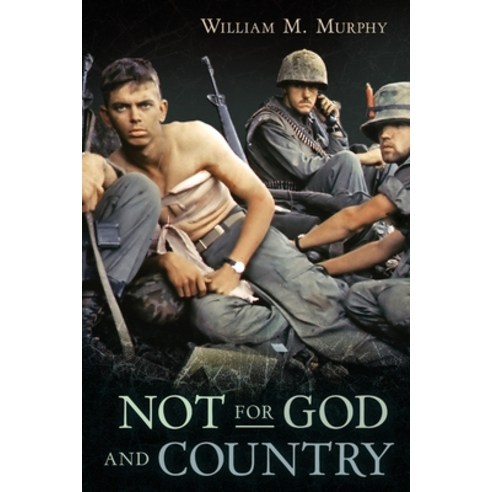 Not for God and Country Paperback, Koehler Books, English, 9781646632732