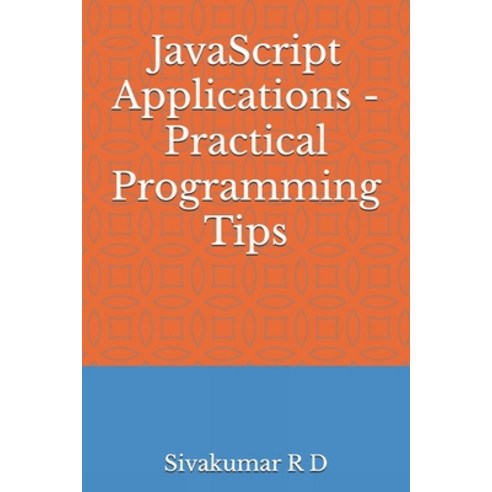 (영문도서) JavaScript Applications - Practical Programming Tips Paperback, 978-93-340-5786-7, English, 9789334057867