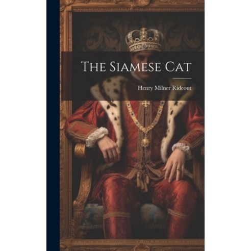 (영문도서) The Siamese Cat Hardcover, Legare Street Press, English, 9781020666674