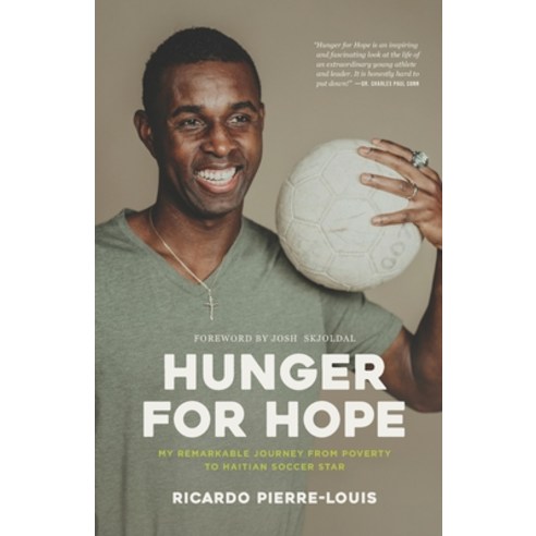 (영문도서) Hunger for Hope: My Remarkable Journey from Poverty to Haitian Soccer Star Paperback, Story Chorus, English, 9781734422290