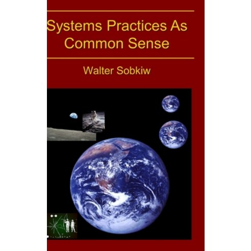 (영문도서) Systems Practices As Common Sense Hardcover, Cassbeth, English, 9780983253051