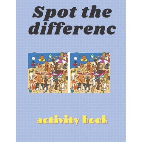 Spot the differenc: activity book for kids and adults with calming graphics Paperback, Independently Published, English, 9798724142274