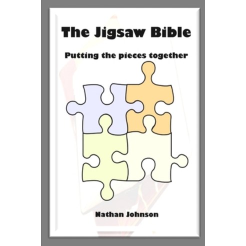 (영문도서) The Jigsaw Bible: Putting the Pieces Together Paperback, Open Bible Trust, English, 9781783645183