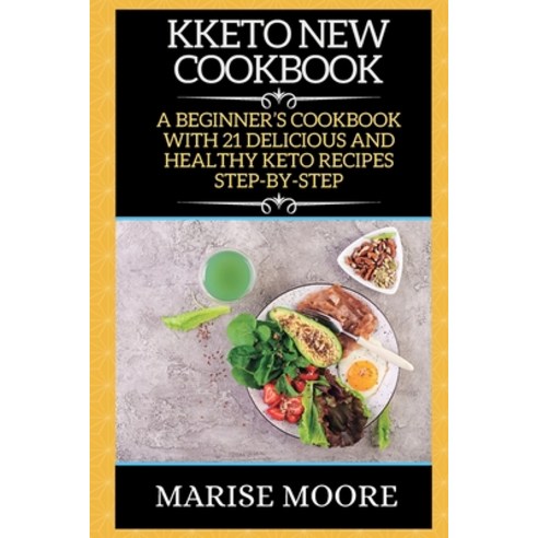 (영문도서) Keto New Cookbook Paperback, Blurb, English, 9781802266733