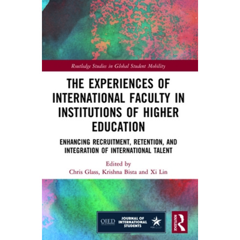 (영문도서) The Experiences of International Faculty in Institutions of Higher Education: Enhancing Recru... Paperback, Routledge, English, 9781032047317