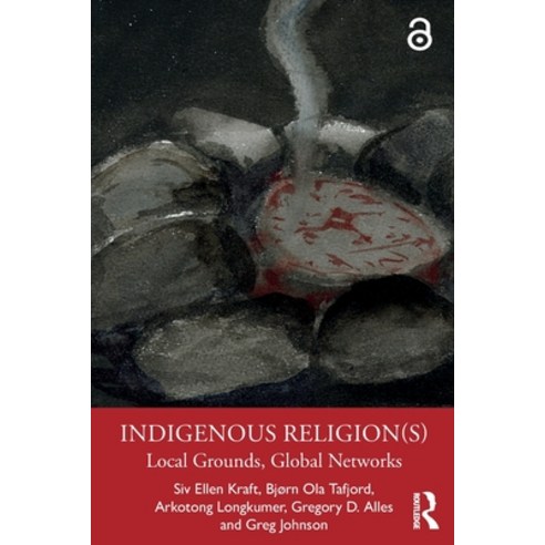Indigenous Religion(s): Local Grounds Global Networks Paperback, Routledge, English, 9780367898588
