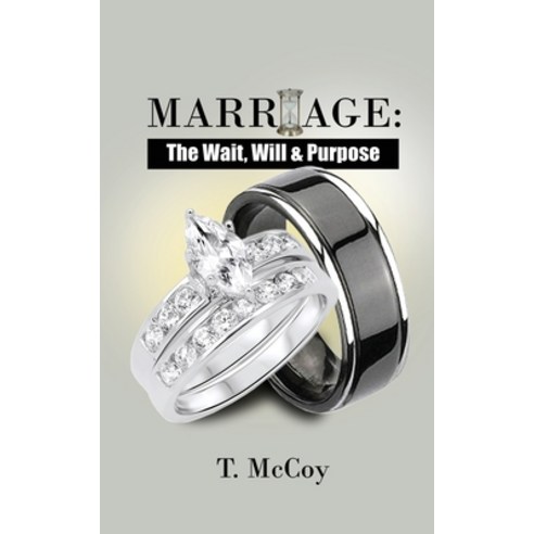 Marriage: The Wait Will and Purpose Paperback, Manifold Grace Publishing H..., English, 9781952926068