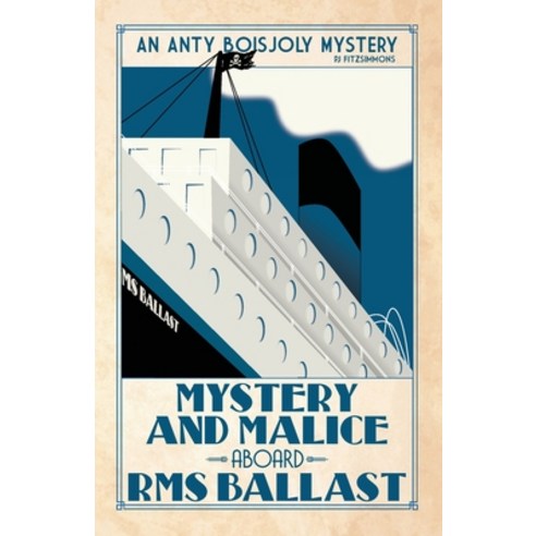 (영문도서) Mystery and Malice aboard RMS Ballast Paperback, Phillip Fitzsimmons, English, 9782959156304