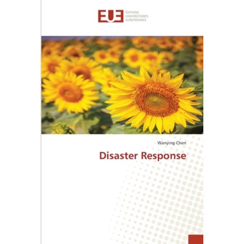 (영문도서) Disaster Response Paperback, Editions Universitaires Eur..., English, 9783841790262