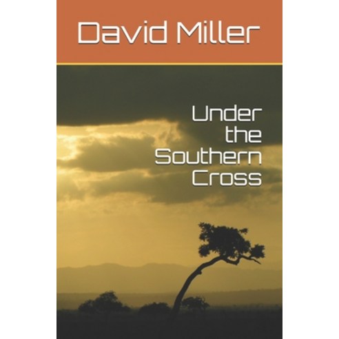Under the Southern Cross Paperback, Independently Published