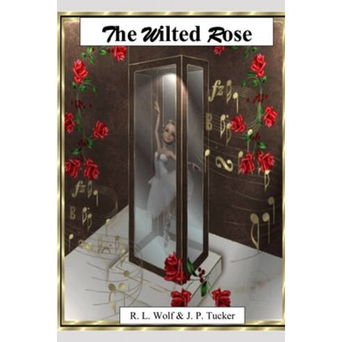 (영문도서) The Wilted Rose Paperback, Independently Published, English, 9798690097110
