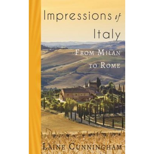 Impressions of Italy: From Milan to Rome Paperback, Sun Dogs Creations