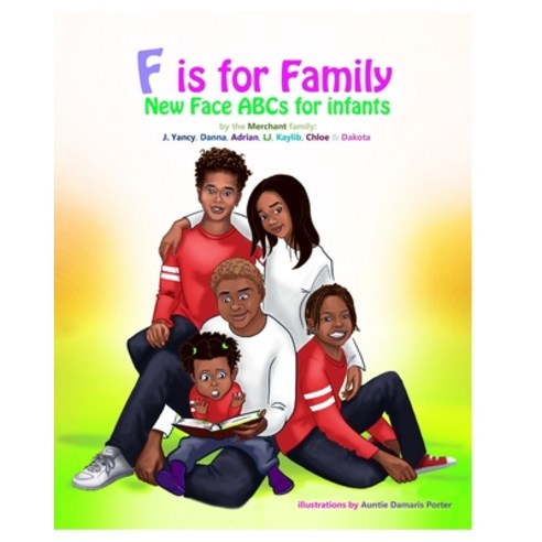 F is for Family: New Face ABCs for Infants Paperback, Independently Published, English, 9798730421189