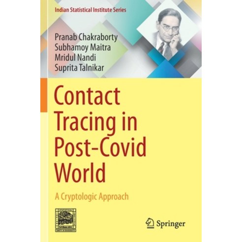 (영문도서) Contact Tracing in Post-Covid World: A Cryptologic Approach Paperback, Springer, English, 9789811597299