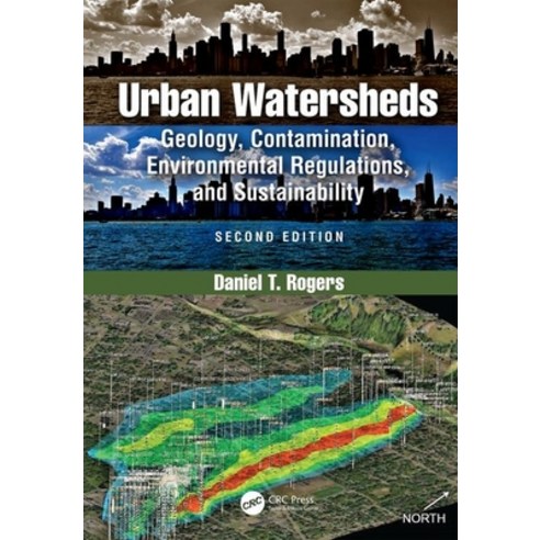 Urban Watersheds: Geology Contamination Environmental Regulations and Sustainability Second Edition Hardcover, CRC Press