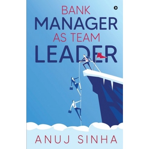 Bank Manager as Team Leader Paperback, Notion Press, English, 9781636336800