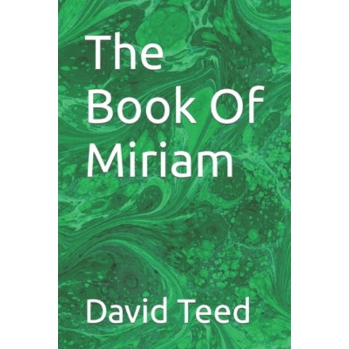 (영문도서) The Book Of Miriam Paperback, Independently Published, English, 9798405563398