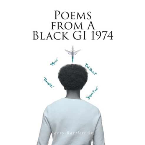(영문도서) Poems from A Black GI 1974 Paperback, Fulton Books, English, 9798892214148
